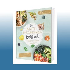 Das Anti-Entzündungskochbuch