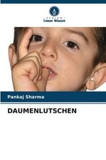DAUMENLUTSCHEN Pankaj Sharma