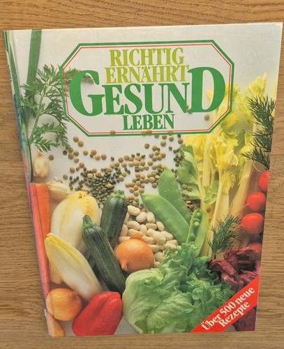 Richtig ernährt gesund - richtig, ernährt*