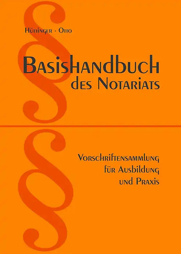 Basishandbuch des notariats - basishandbuch,