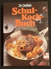 Dr. Oetker - SCHULKOCHBUCH - Ausgabe 1984  -Sehr guter Zustand