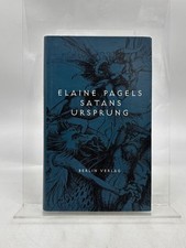 Satans Ursprung Aus dem Amerikan. von Jens Hagestedt Pagels, Elaine H.: