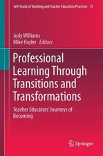 Professional Learning Through Transitions and Transformations Mike Hayler