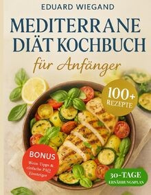 Mediterrane diät kochbuch - mediterrane,