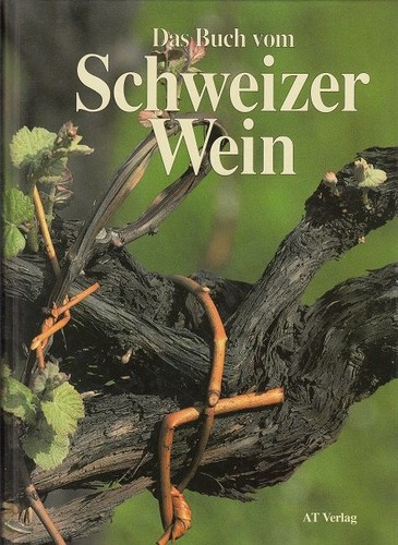 Das buch vom schweizer wein - vom,
