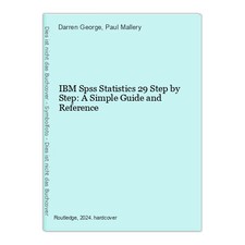 IBM Spss Statistics 29 Step by Step: A Simple Guide and Reference George, Darren