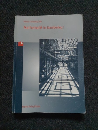 Mathematik berufskolleg i - mathematik,