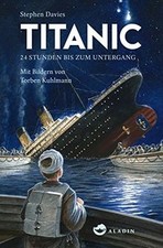 Titanic: 24 Stunden bis zum Untergang von Davies, Stephen | Buch | Zustand gut
