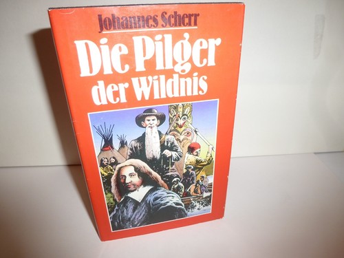 Die pilger der wildnis - die,