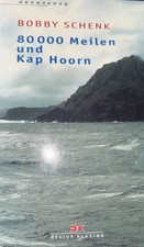 Abenteuer Buch “Achtzigtausend Meilen und Kap Hoorn” Ein Segler leben 1. Auflage