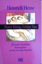 Roter König, grüne Sau : frivole Gedichte. KiWi ; (Nr 405)  Hrsg. von Jan-Christ