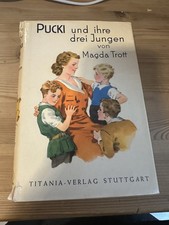 112195 Magda Trott PUCKI UND IHRE DREI JUNGEN Eine Erz. f. junge Mädchen HC
