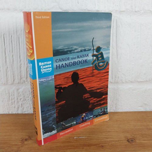 Canoe and kayak handbook - and,