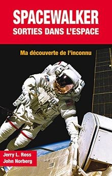 Spacewalker sorties dans - sorties,