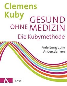 Gesund ohne medizin die - ohne, medizin: