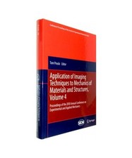 Application of Imaging Techniques to Mechanics of Materials and Structures, Volu