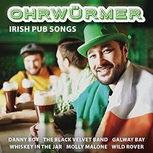 Ohrwürmer irish pub songs - ohrwürmer,