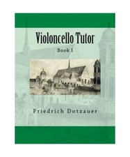 Violoncello Tutor: Book I