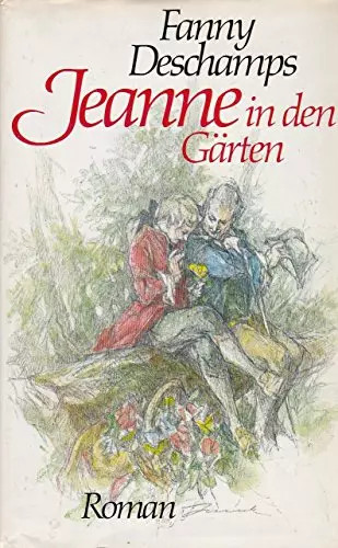 Jeanne den gärten - in, roman