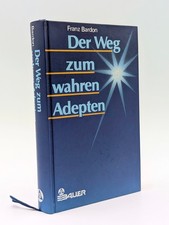 Der Weg zum wahren Adepten -