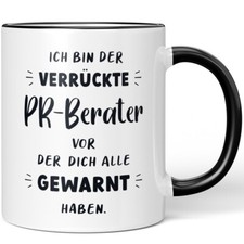 Ich bin der verrückte PR-Berater vor der dich alle gewarnt haben 10006999914