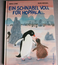 Ein Schnabel voll für Hoppala von Mira Lobe/Susi Weigel