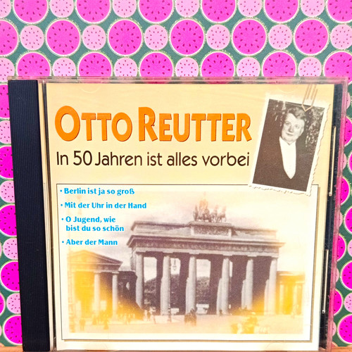 Otto reutter jahren ist - in,
