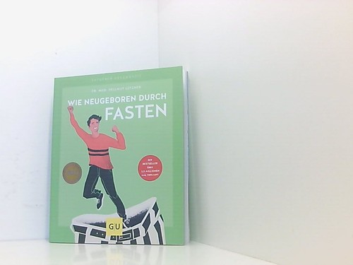 Wie neugeboren durch fasten - neugeboren,