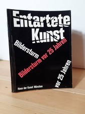 Entartete Kunst : Bildersturm
