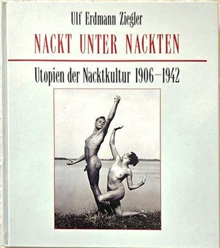 Nackt unter nackten - nackten., utopien