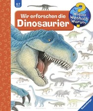 Wieso? Weshalb? Warum? Band 55 - Wir erforschen die Dinosaurier