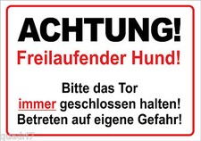 ACHTUNG! freilaufender Hund! - Alu- PVC- Schild oder Klebeschild versch. Formate