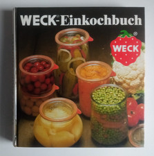 Weck-Einkochbuch 1983 - Anleitung zum richtigen Einkochen - Gebundene Ausgabe