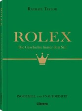 Rolex Die Geschichte hinter dem Stil. Eine Luxus-Uhrenmarke erobert die Welt....