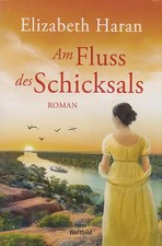 Am Fluss des Schicksals - Haran Elizabeth, Claudia Geng [Taschenbuch, Weltbild]