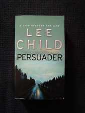 Lee Child Persuader A Jack Reacher Thriller