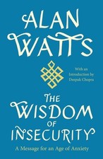 The Wisdom of Insecurity A