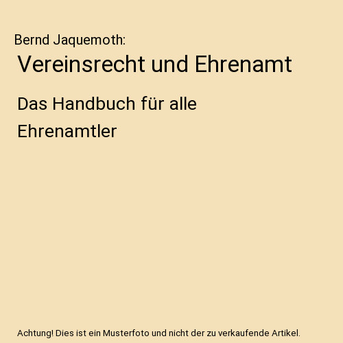 Vereinsrecht und ehrenamt - vereinsrecht, das