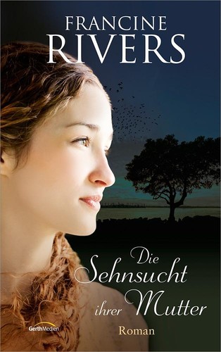 Die sehnsucht ihrer mutter - sehnsucht,