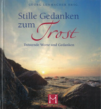 Stille Gedanken zum Trost von