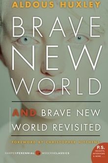 Brave new world and - world,