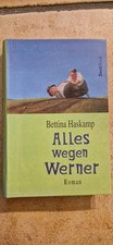 Bettina Haskamp  Alles wegen Werner    Roman  Taschenbuch