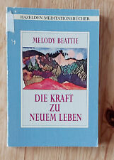 Die Kraft zu neuem Leben