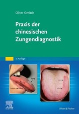 Oliver Gerlach Praxis der chinesischen Zungendiagnostik