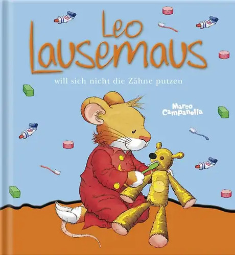 Leo lausemaus will sich nicht - leo,