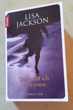 Sanft will ich dich töten von Lisa Jackson, TB Krimi Thriller