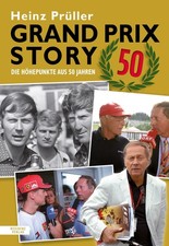 Prüller, H: Grand Prix Story