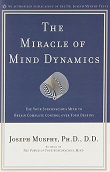 The miracle mind dynamics - the,