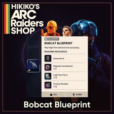 ARC Raiders | Bobcat Blueprint