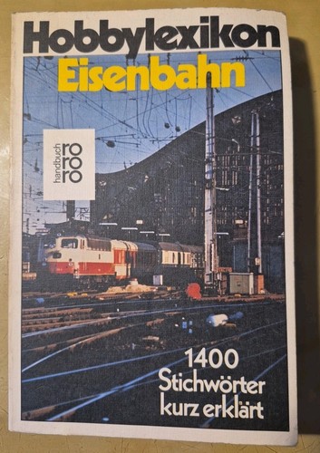 Hobbylexikon eisenbahn rororo - eisenbahn,